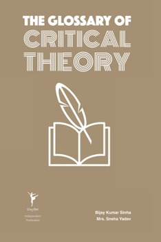 Paperback The Glossary of Critical Theory Book