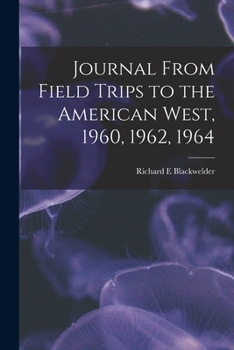 Paperback Journal From Field Trips to the American West, 1960, 1962, 1964 Book