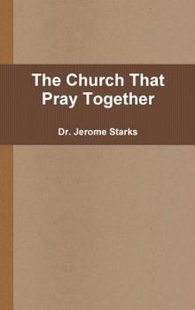 Hardcover The Church That Pray Together Book