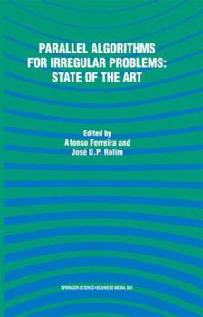 Paperback Parallel Algorithms for Irregular Problems: State of the Art Book