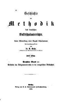 Paperback Geschichte des Methodik des Volksschulunterrichtes [German] Book