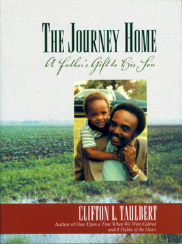 Hardcover The Journey Home: A Father's Gift to His Son Book