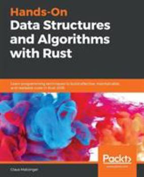 Paperback Hands-On Data Structures and Algorithms with Rust Book