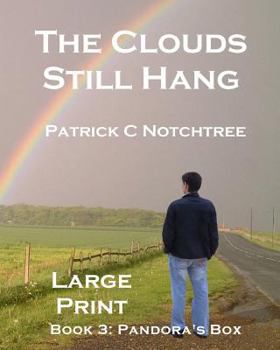 Paperback The Clouds Still Hang (Large Print): Book 3 Pandora's Box [Large Print] Book