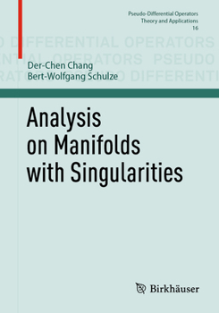 Paperback Analysis on Manifolds with Singularities Book