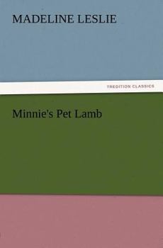 Minnie's Pet Lamb - Book  of the Minnie and Her Pets