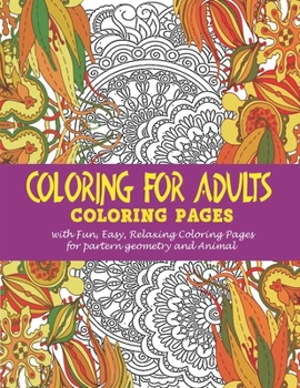 Paperback Coloring for Adults: : Coloring pages with Fun, Easy, Relaxing Coloring Pages for partern geometry and Animal Book