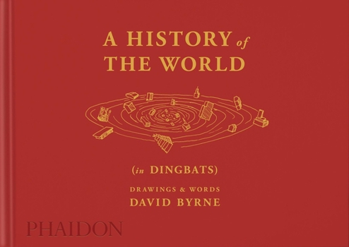 Hardcover A History of the World (in Dingbats): Drawings & Words Book