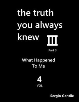 Paperback The Truth You Always Knew - Part 3 - Volume 4 Book