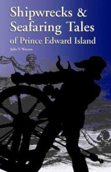 Paperback Shipwrecks & Seafaring Tales of Prince Edward Island Book