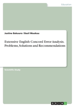 Paperback Extensive English Concord Error Analysis. Problems, Solutions and Recommendations Book