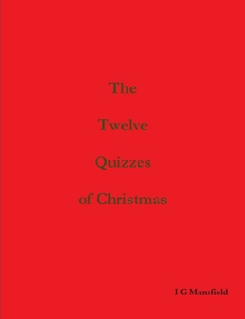 Paperback The Twelve Quizzes of Christmas Book