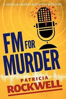 FM For Murder - Book #2 of the Pamela Barnes Acoustic Mystery