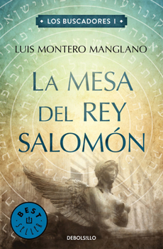 La mesa del rey Salomón - Book #1 of the Los Buscadores