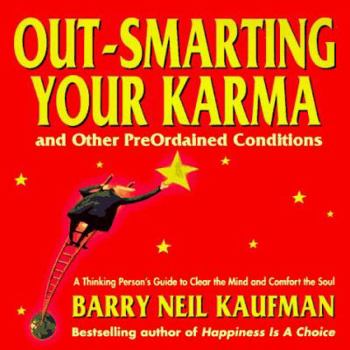 Paperback Out-Smarting Your Karma: And Other Pre-Ordained Conditions Book
