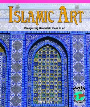 Paperback Islamic Art: Recognizing Geometric Ideas in Art Book