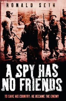 Paperback A Spy Has No Friends Book