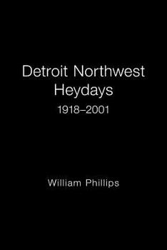 Paperback Detroit Northwest Heydays 1918-2001 Book
