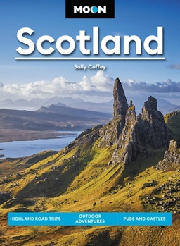 Paperback Moon Scotland: Highland Road Trips, Outdoor Adventures, Pubs and Castles Book