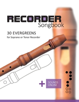 Paperback Recorder Songbook - 30 Evergreens: for the Soprano or Tenor Recorder + Sounds Online Book