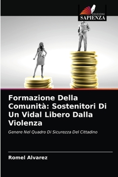 Paperback Formazione Della Comunità: Sostenitori Di Un Vidal Libero Dalla Violenza [Italian] Book