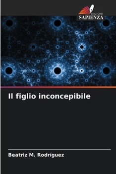 Paperback Il figlio inconcepibile [Italian] Book