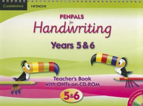 Penpals for Handwriting Years 5 and 6 Teacher's Book with Ohts on CD-ROM Enhanced Edition