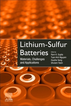 Paperback Lithium-Sulfur Batteries: Materials, Challenges and Applications Book