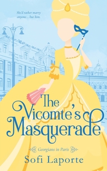 The Vicomte's Masquerade - Book  of the Georgians in Paris