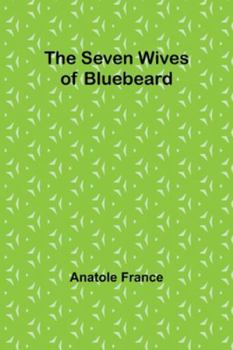 Paperback The Seven Wives of Bluebeard Book