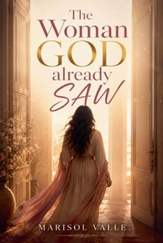 Paperback The Woman GOD Already SAW Book