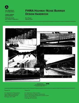 Paperback FHWA Highway Noise Barrier Design Handbook Book