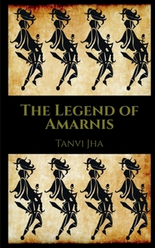 Paperback The Legend of Amarnis Book