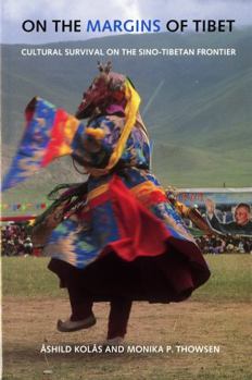 On The Margins Of Tibet: Cultural Survival On The Sino-tibetan Frontier (Studies on Ethnic Groups in China) - Book  of the Studies on Ethnic Groups in China