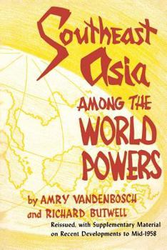 Paperback Southeast Asia Among the World Powers Book