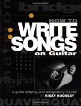 Paperback How to Write Songs on Guitar Book