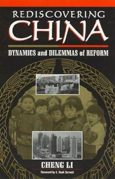 Paperback Rediscovering China: Dynamics and Dilemmas of Reform Book