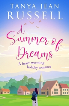 A Summer of Dreams: A heart-warming holiday romance (Honeyford Romantic Holiday Reads)
