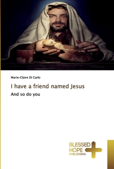 Paperback I have a friend named Jesus Book