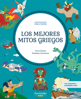 Los mejores mitos griegos: Libro infantil con juegos y actividades extra | Descubre el maravilloso mundo de la mitología griega, en una colección de divertidos libros infantiles.