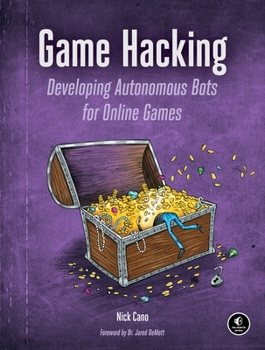 Paperback Game Hacking: Developing Autonomous Bots for Online Games Book