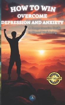 Paperback How to Overcome: Depression and Anxiety Book
