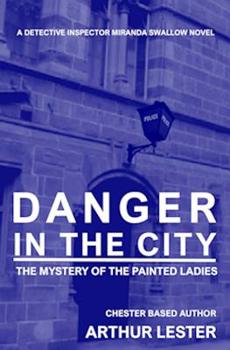 Paperback Danger in the City: What is next for Miranda Swallow? Book