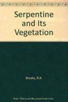 Hardcover Serpentine and its vegetation :: a multidisciplinary approach Book