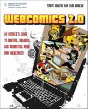 Paperback Webcomics 2.0: An Insider's Guide to Writing, Drawing, and Promoting Your Own Webcomics Book