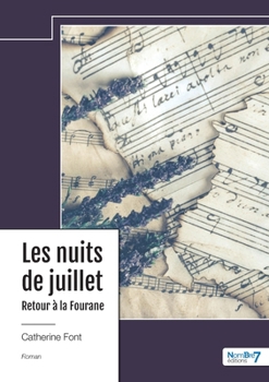 Paperback Les nuits de juillet - Tome 2: Retour à la Fourane [French] Book