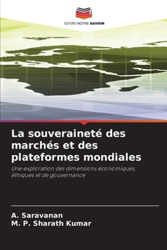 La souveraineté des marchés et des plateformes mondiales (French Edition)