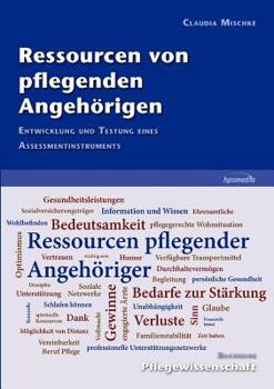 Paperback Ressourcen von pflegenden Angehörigen: Entwicklung und Testung eines Assessmentinstruments [German] Book