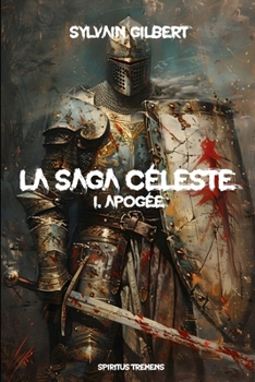 Paperback La saga céleste: 1. Apogée [French] Book