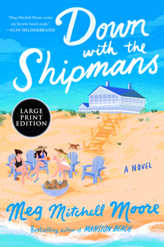 Paperback Down with the Shipmans [Large Print] Book